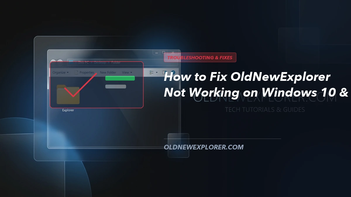 Troubleshooting OldNewExplorer